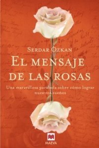 El Mensaje De Las Rosas