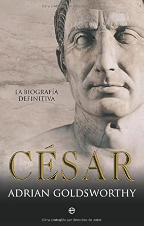 César: la biografía definitiva