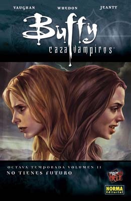 Buffy cazavampiros 2: No tienes futuro