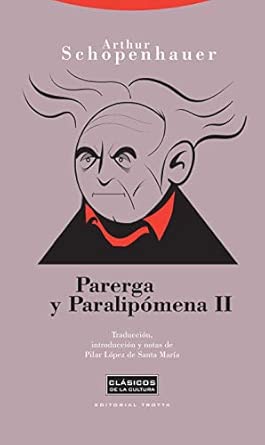 Parerga Y Paralipómena II