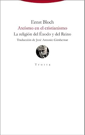 Ateísmo en el cristianismo. La religión del Éxodo y del Reino