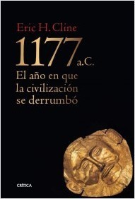 1177 a.C.: El año en que la civilización se derrumbó