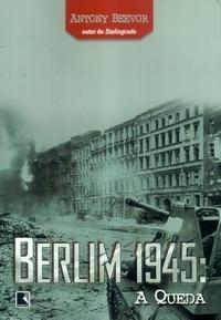 Berlim 1945: A Queda