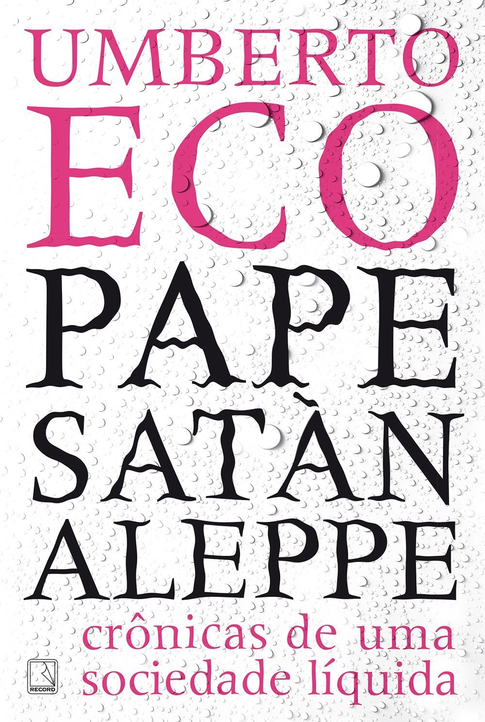 Pape Satàn Aleppe: crônicas de uma sociedade líquida