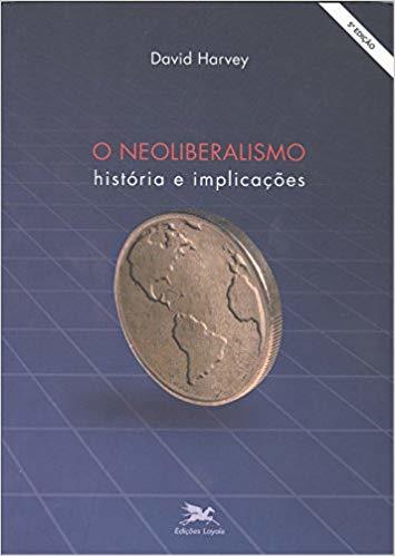 O neoliberalismo: história e implicações