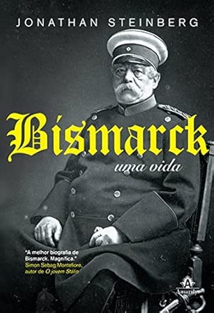 Bismarck: Uma vida
