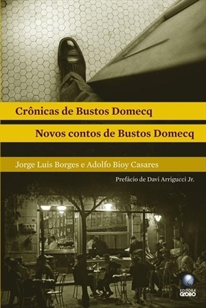 Crônicas de Bustos Domecq/Novos Contos de Bustos Domecq