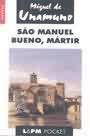 São Manuel Bueno, Mártir