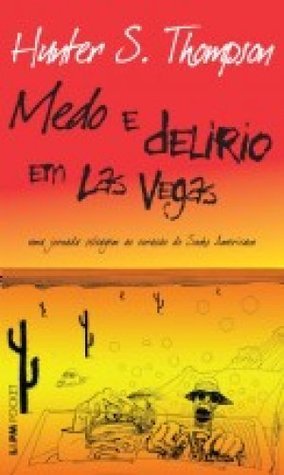 Medo e Delírio em Las Vegas: Uma Jornada Selvagem ao Coração do Sonho Americano