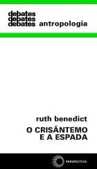 O Crisântemo e a Espada: Padrões da Cultura Japonesa