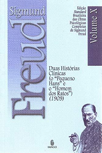 Duas Historias Clinicas O Pequeno Hans E O Homem Dos Ratos