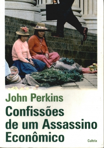 Confissões de um Assassino Econômico