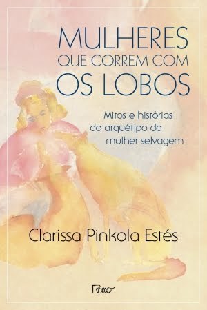 Mulheres que Correm com os Lobos