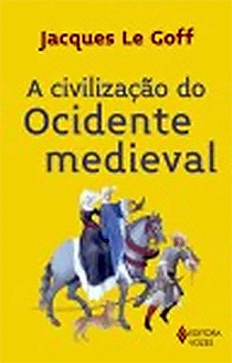 A Civilização do Ocidente Medieval