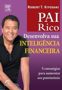 Pai Rico - Desenvolva Sua Inteligência Financeira