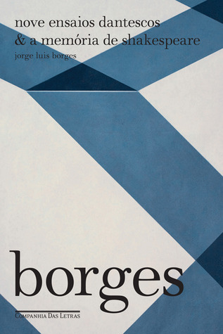 Nove Ensaios Dantescos & A Memória de Shakespeare