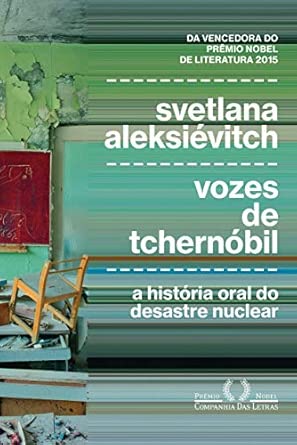 Vozes de Tchernóbil: Crônica Do Futuro