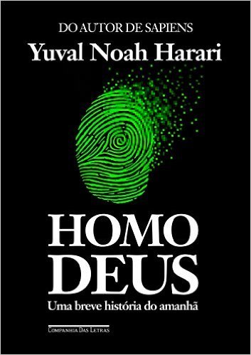 Homo Deus: Uma Breve História do Amanhã