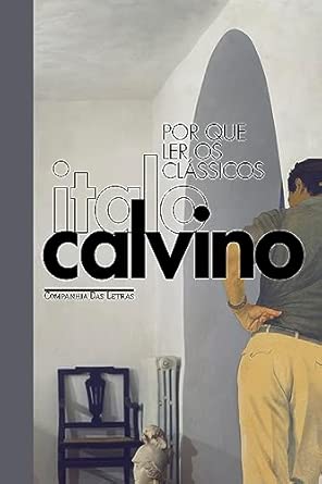 Por que ler os clássicos