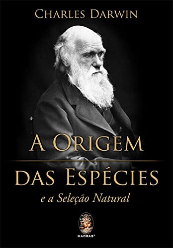 A Origem Das Espécies. E A Seleção Natural