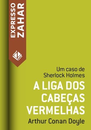 A Liga dos Cabeças Vermelhas - Um caso de Sherlock Holmes
