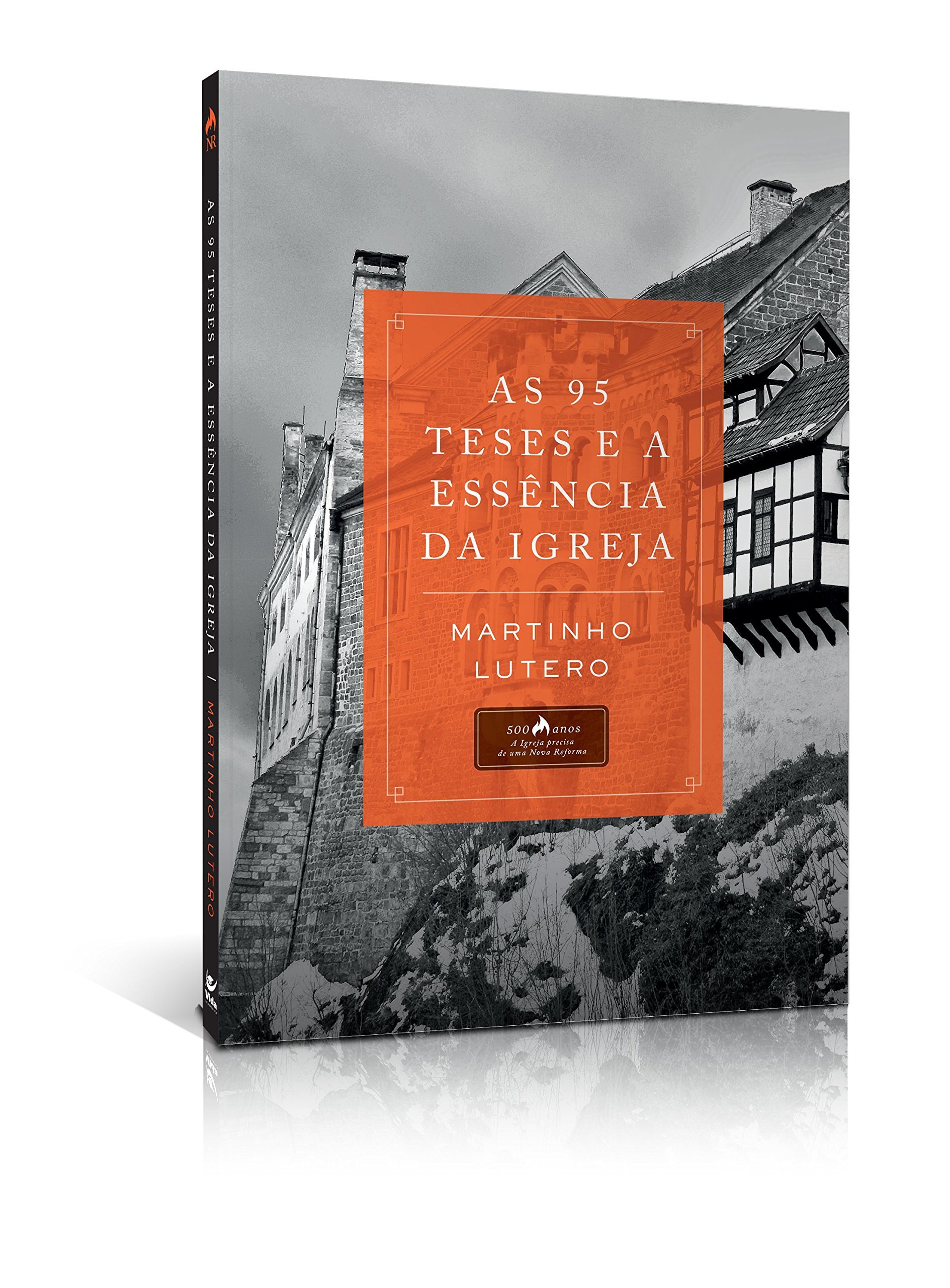 As 95 Teses e a Essência da Igreja