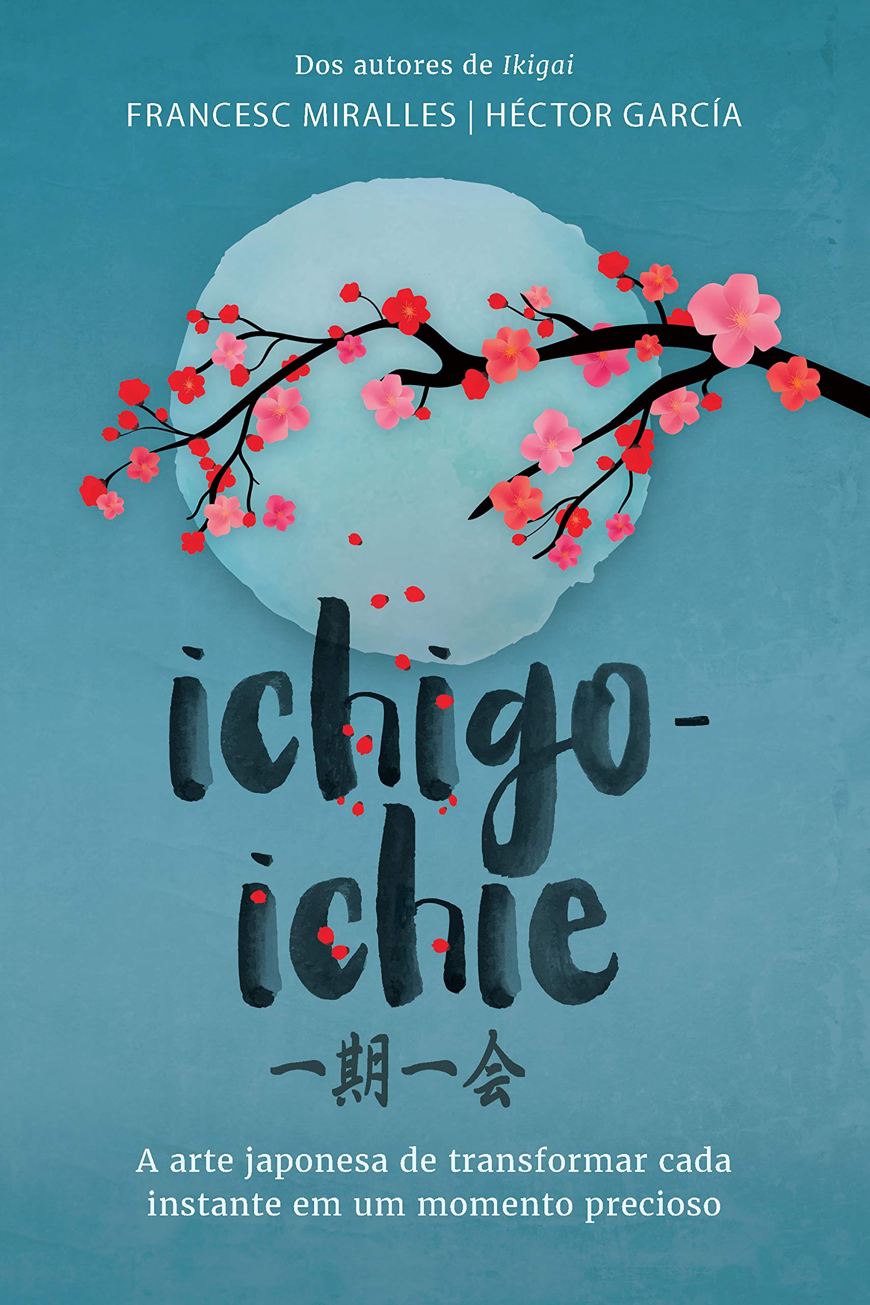 Ichigo-ichie: A arte japonesa de transformar cada instante em um momento precioso