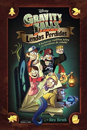 Gravity Falls - Lendas Perdidas: Lendas perdidas