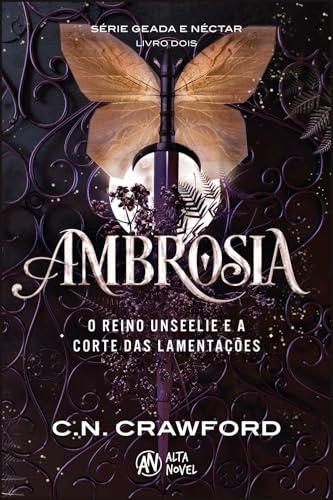 Ambrosia: o Reino Unseelie e a Corte das Lamentações