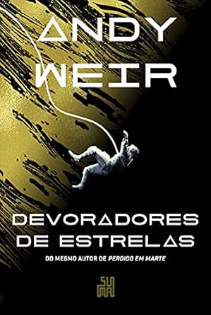 Devoradores de estrelas: O livro que deu origem ao filme