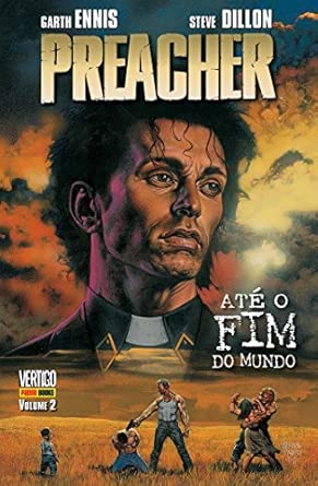 Preacher - Até o Fim do Mundo - Volume 2