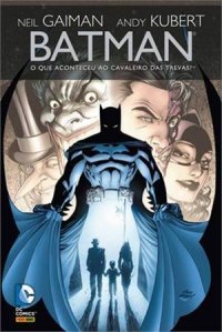 Batman: O que Aconteceu ao Cavaleiro das Trevas?