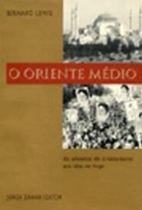 O Oriente Médio: Do Advento do Cristianismo Aos Dias de Hoje