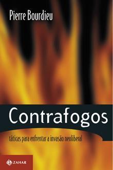 Contrafogos: Táticas para enfrentar a invasão neoliberal