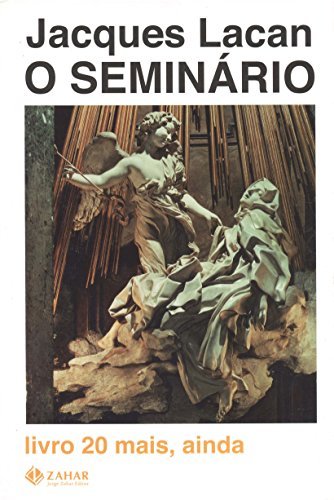 O Seminário. Livro 20. Mais, Ainda.
