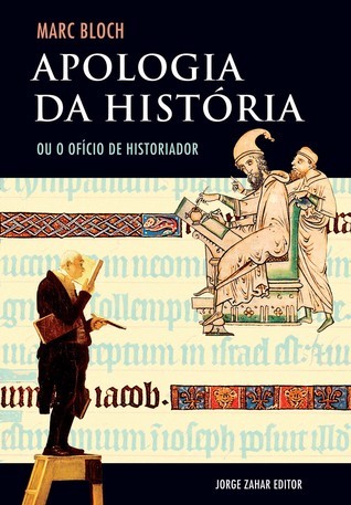 Apologia da História ou O Ofício de Historiador