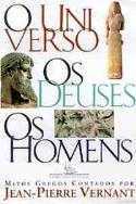 O Universo, os Deuses, os Homens