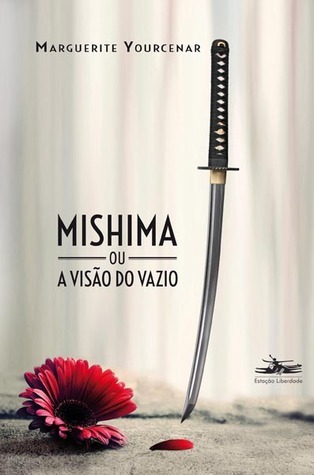 Mishima ou a Visão do Vazio