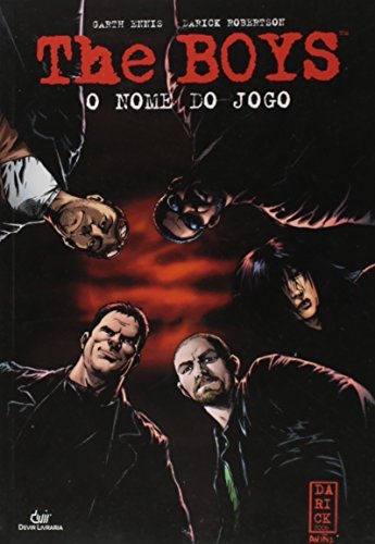 The Boys. O Nome do Jogo - Volume 1