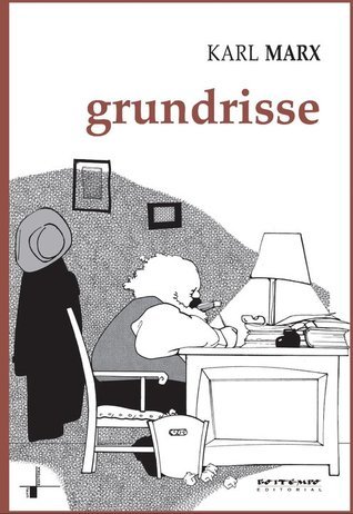 Grundrisse: Manuscritos econômicos de 1857-1858: Esboços da crítica da economia política