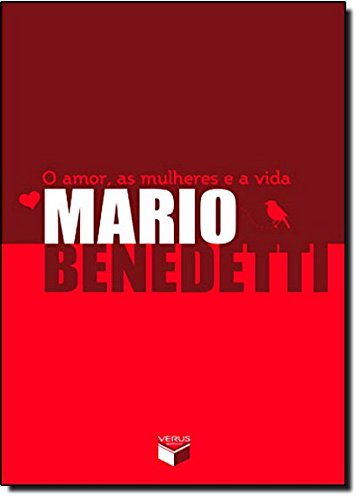 O amor, as mulheres e a vida