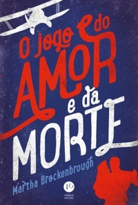 O Jogo do Amor e da Morte