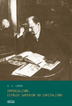 Imperialismo, estágio superior do capitalismo