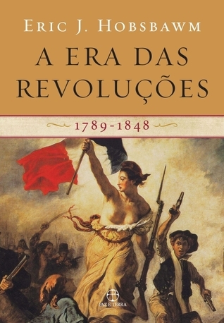 A Era das Revoluções: 1789-1848