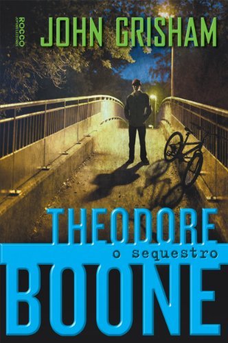 Theodore Boone: O Sequestro