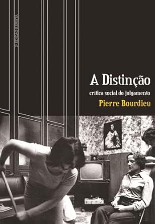 A distinção: Crítica social do julgamento