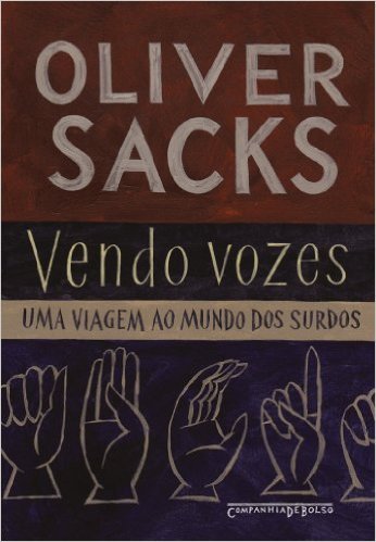 Vendo Vozes - Uma Viagem ao Mundo dos Surdos