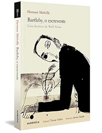 Bartleby, o escrevente: Uma história de Wall Street