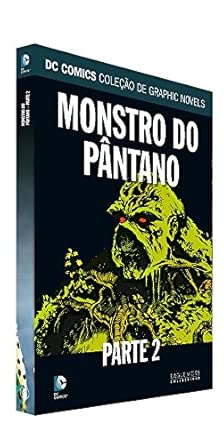 Monstro do Pântano. Parte 2 - Dc Graphic Novels. 67