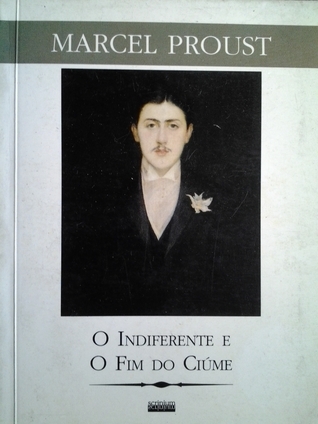 O indiferente e o fim do ciúme